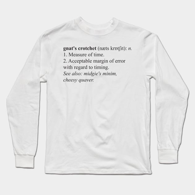 Gnat's Crotchet Definition - dark text Long Sleeve T-Shirt by lyricalshirts
